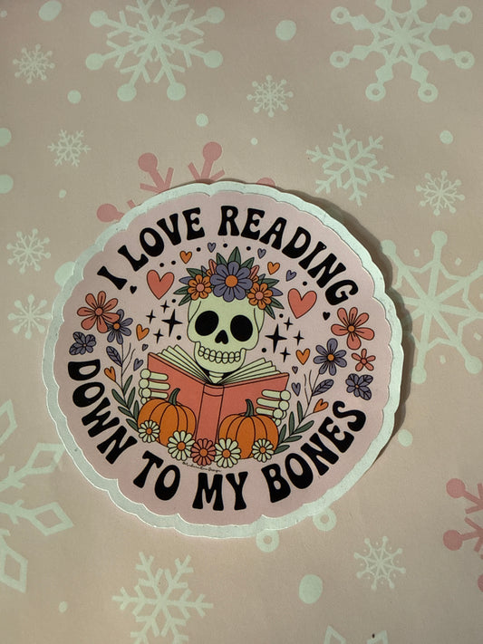 Down to my bones sticker