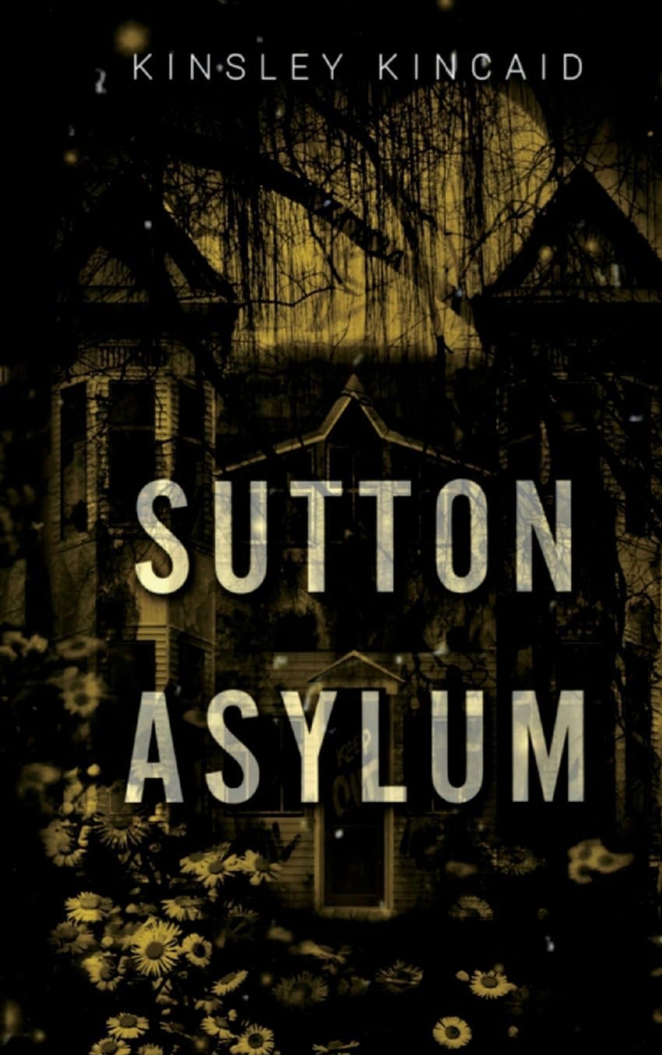Sutton Asylum **Signed** Kinsley Kincaid