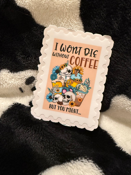 Coffee or die stamp sticker
