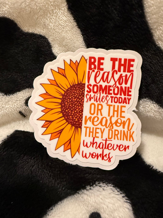 Be the reason sticker