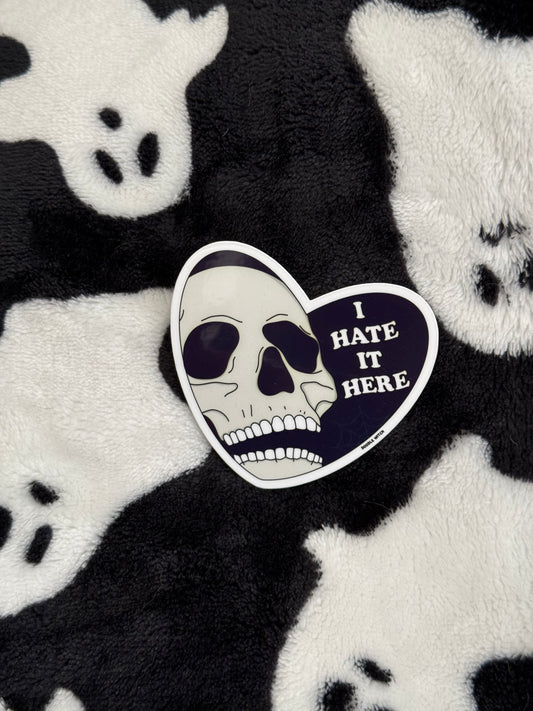 I hate it here sticker