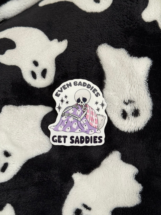 Baddies get saddies sticker