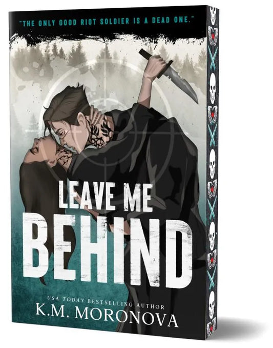Leave me Behind by K.M. Moronova **Deluxe Edition**